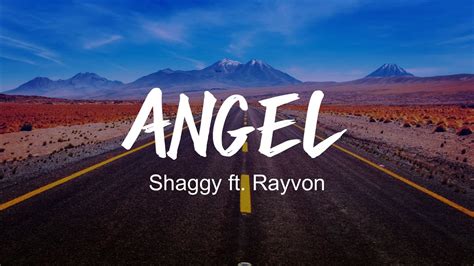 lyrics you're my angel|shaggy angel ft rayvon lyrics.